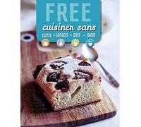 Free: Cuisiner sans gluten, lait, oeufs, sucre