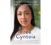 Free Cyntoia: My Search for Redemption in the American Prison System