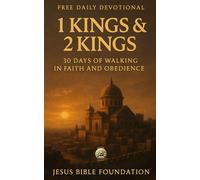 Free Daily Devotional 1 Kings & 2 Kings: 30 Days of Walking in Faith and Obedience