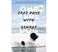 Free Days With George : Learning Life's Little Lessons from One Very Big Dog - [Version Originale] Inconnu (Auteur)