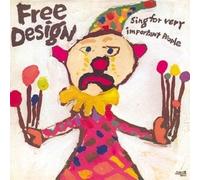 Free Design - Sing for Very Importantpeople [Import]