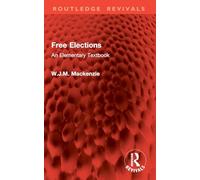 Free Elections: An Elementary Textbook