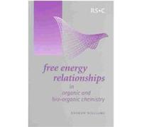 Free Energy Relationships in Organic and Bioorganic Chemistry A. Williams (Auteur)