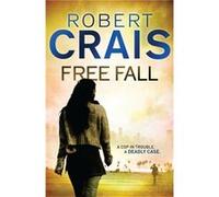 Free Fall (Elvis Cole 04) Crais, Robert (Auteur)