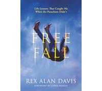 Free Fall: Life Lessons That Caught Me When the Parachute Didn't