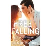 Free Falling: A Single Dad Small Town Romance