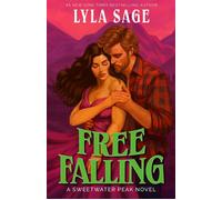 Free Falling A Sweetwater Peak Novel - Lyla Sage - The dial press - ebook (ePub) - Livre