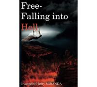 Free-Falling Into Hell