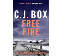 Free Fire: A Joe Pickett Novel from the Hit TV Crime Thriller Series