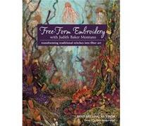 Free-Form Embroidery With Judith Baker Montano