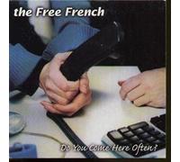 Free French, the - Do You Come Here Often? [Vinyl Single]