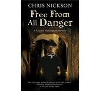 Free from all Danger by Chris Nickson Chris Nickson (Auteur)