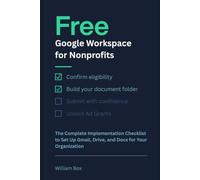 Free Google Workspace for Nonprofits: The Complete Implementation Checklist to Set Up Gmail, Drive, and Docs for Your Organization