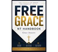 FREE GRACE: NT Handbook