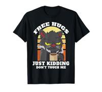 Free Hugs Just Kidding Don't Touch Me, introduction amusante T-Shirt