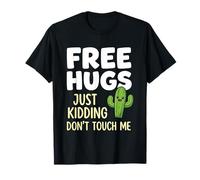 Free Hugs Just Kidding Don't Touch Me T-Shirt