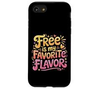 Free is My Favorite Flavor Budget économe en Panne - Coque pour iPhone SE (2020) / 7/8