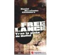Free Lance. Tras La Pista De Hoffel - Hernández Chambers, Daniel Hernández Chambers, Daniel (Auteur)