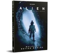 Free League Édition : Alien RPG Building Better Worlds - Livre à couverture rigide, 6 expéditions passionnantes, module de campagne, jeu de rôle