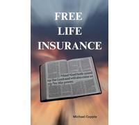 Free Life Insurance: "And God both raised up the Lord and will also raise us up by His power." 1 Corinthians 6:14 NKJV