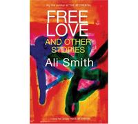 Free Love And Other Stories
