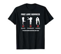 Free Love Services Machine - Hugs Cuddles Kisses T-Shirt
