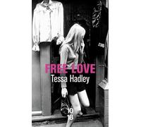 Free love - Tessa Hadley - 10/18 - Poche - Roman