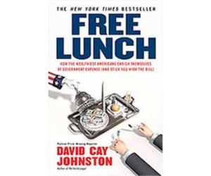 Free Lunch David Cay Johnston (Auteur)