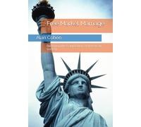 Free Market Marriage: Restoring the Foundation of American Society