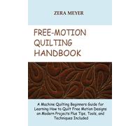Free Motion Quilting Handbook