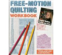 Free-Motion Quilting Workbook: Angela Walters Shows You How!