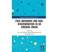 Free Movement And Non-Discrimination In An Unequal Union