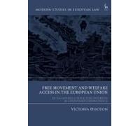 Free Movement And Welfare Access In The European Union