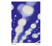 Free Party - Robin Wen - Lettre Volee - broché - Monographie