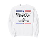 Free Press Free Speech Big Fan of Freedom of Speech Protest Sweatshirt