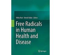 Free Radicals In Human Health And Disease