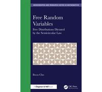 Free Random Variables Free Distributions Dictated by the Semicircular Law - Ilwoo Cho - Chapman and Hall/CRC - ebook (ePub) - Livre