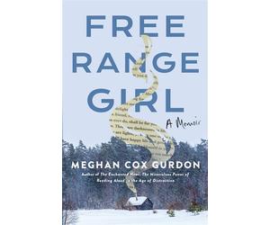 Free Range Girl - Meghan Cox Gurdon - Morehouse Publishing - ebook (ePub) - Livre
