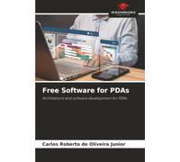 Free Software for PDAs: Architecture and software development for PDAs