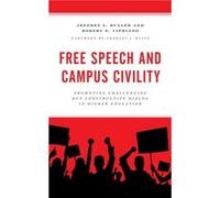Free Speech and Campus Civility by Robert E. Cipriano Jeffrey L. Buller Robert E. Cipriano (Auteur)