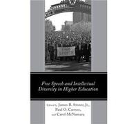 Free Speech and Intellectual Diversity in Higher Education Free Speech and Intellectual Diversity in Higher Education (Auteur)