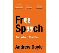 Free Speech And Why It Matters