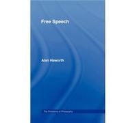Free Speech by Alan Haworth Haworth, Alan (Auteur)