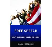 Free Speech: What Everyone Needs to Know