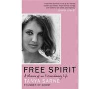 Free Spirit by Tanya Sarne Tanya Sarne (Auteur)