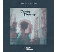 Free The Robots Presents Tempo Dreams Vol. 5 - Vinyl Record - G3z