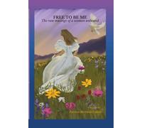 Free to be Me: The raw musings of a woman unbound