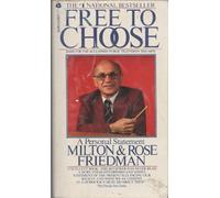 Free to Choose: A Personal Statement