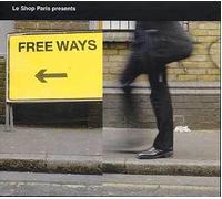 Free Ways : A Smooth Selection By Xavier Barotin From Le Shop Paris (D