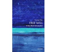 Free Will: A Very Short Introduction